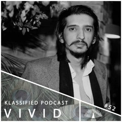 V i v i d | Klassified Podcast #52