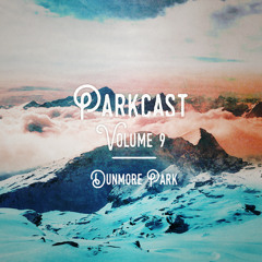 Parkcast Volume 9