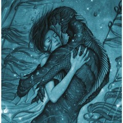 the shape of water - you'll never know