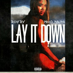 Lay It Down (Prod. Paupa)