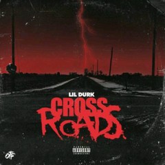 Lil Durk: Cross Road (Audio)