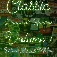 Dancehall Classics Volume 1