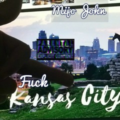 Fuck Kansas City I (prod. LBeats)