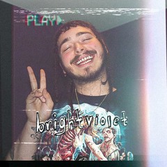 post malone - i fall apart (brightviolet flip)