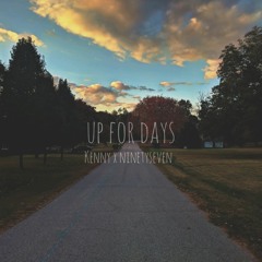 up for days (feat. ninetyseven)