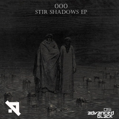 000 - Stir Shadows (Original Mix) [Advanced (Black)]