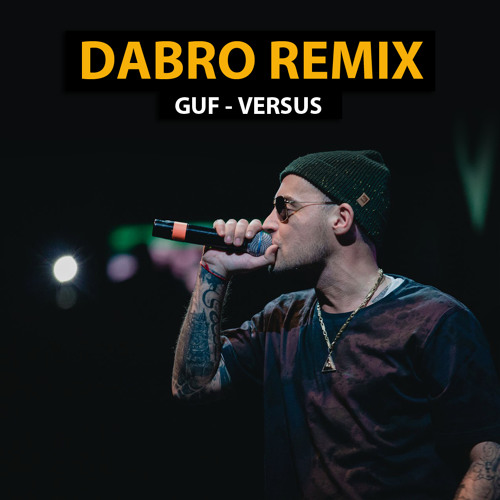 Dabro remix - Guf - Versus под бит