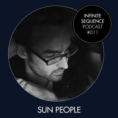 Infinite Sequence Podcast #011 - sun people (Through These Eyes Rec., Graz)