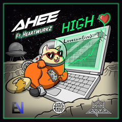 AHEE Feat. Heartwurkz - High [Exclusive Tunes Network EXCLUSIVE]