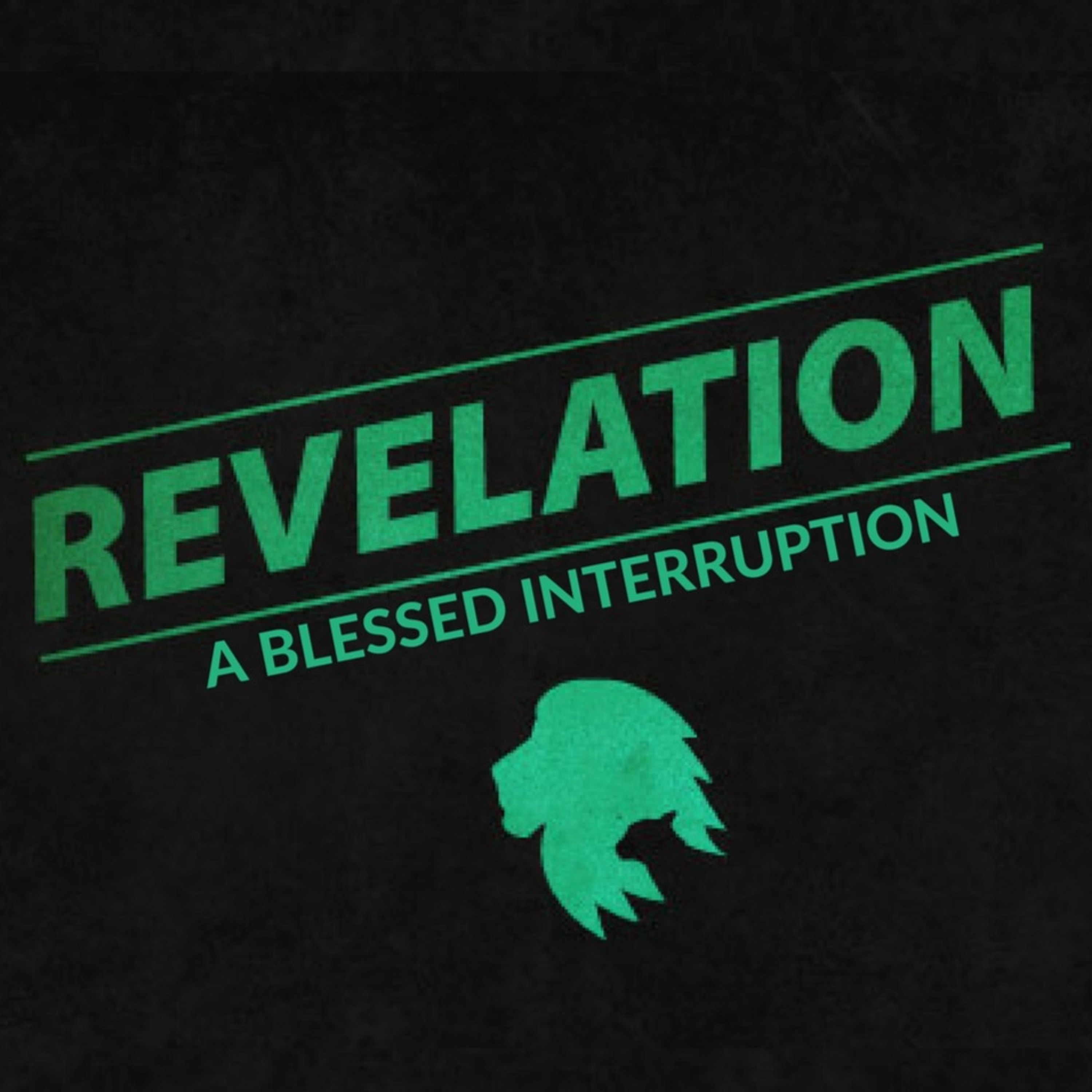 Revelation 7 A Blessed Interruption episode artwork