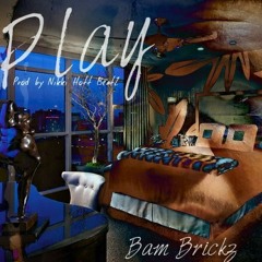 Play (Produced by Nikki Hott BeatZ).mp3