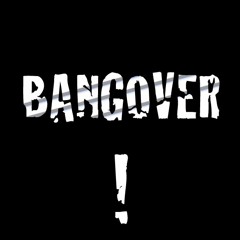 Cloud Banger_BANG OVER