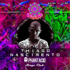 Thiago Nascimento @ Phantacid Stage Club