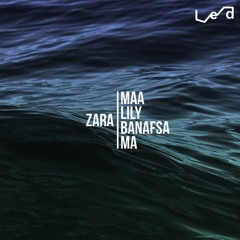 Maa Lily - Zara // Led remix