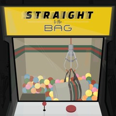 Straight to the Bag feat. Smooth (Prod. by DomBeGucci)
