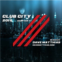 Club City 2018 | Chapter 3