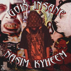 GOIN INSANE (PROD. AHKIL)(video in desc.)