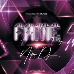 FAME - PROGRESSIVE HOUSE BY NITRO DJ EL MOZO CLUB