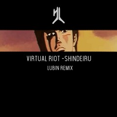 Virtual Riot - Shindeiru (Lubin Remix)