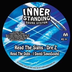 ISS1205AA Read The SIgns/Read The Dubs - Dre Z/ I David/SawaSound - TEST PRESS AVAILABLE