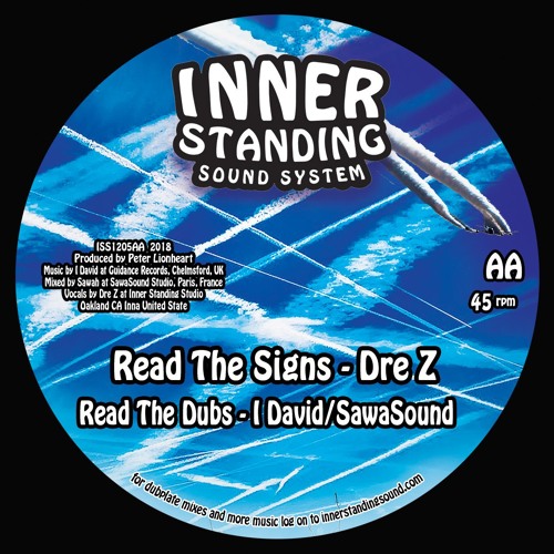 ISS1205AA Read The SIgns/Read The Dubs - Dre Z/ I David/SawaSound - TEST PRESS AVAILABLE