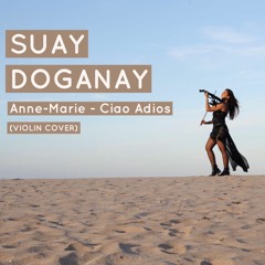 Suay Doganay - Ciao Adios (Cover)