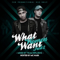 WHAT WOMEN WANT PART 2 (HOSTED BY MC NASH)