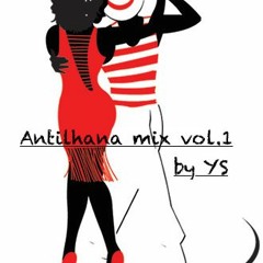 Antilhana mix vol. 1 by Yuri san