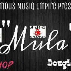 "Mula" Dougie