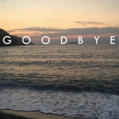 GOODBYE (Prod Txm.Smrt)