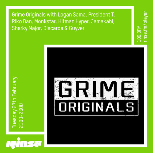 Grime Originals with Logan Sama, Riko Dan, Monkstar, Hitman Hyper, Jamakabi, Discarda & Guyver