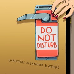 Christian Alexander & Athrs - Do Not Disturb