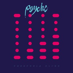 ERC057 - Psyche - Razormaid Mixes