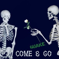 Come & Go