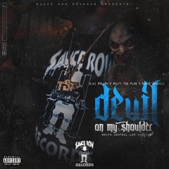 Ejai Splash x Ralfy The Plug x Sauce Drak - Devil On My Shoulder