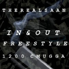 In & Out Freestyle (Ft. 1200 Cmugga)