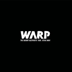 Warp 1.9 (Tonky Flip) - The Bloody Beetroots