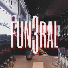 Track #4 - FUN3RAL