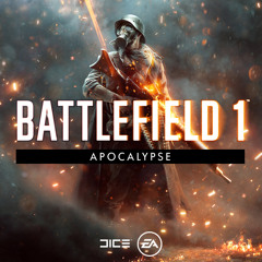 Battlefield 1 - Apocalypse - The Four Horsemen