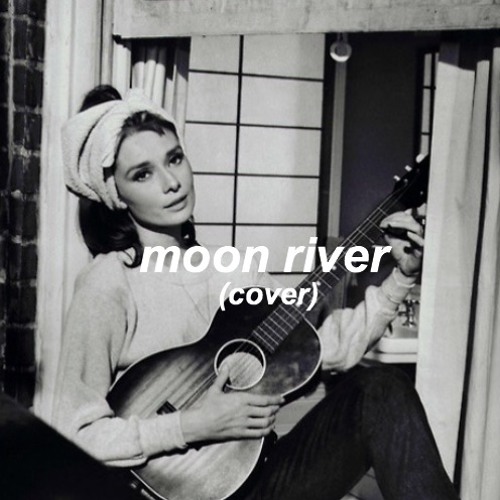 Stream Moon River - Audrey Hepburn (Cover) by asamisatos | Listen online  for free on SoundCloud