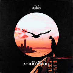 Rhony - Atmosphere (Out Now) @ the Bird Records