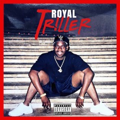 4.Royal - Feat. Vado & Deon YoungWho Wanna Bet Us (Prod. By Brizzy On Da Beat)