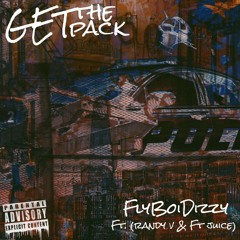 FlyBoiDizzy "GetThePack" Ft RandyV & Juice.