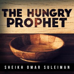 When Our Beloved Prophet, Abu Bakr & Umar Were Hungry - Emotional True Story