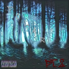 Polar Pt. 2 (Prod. Lezter)