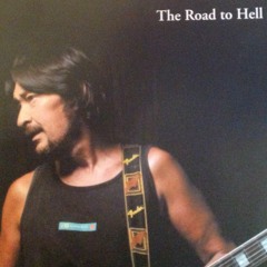Road To Hell ( Chris Rea )
