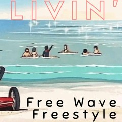 Living [BiP FREDO x FREE BRANDON WAVE FREESTYLE]