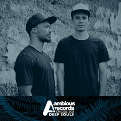 Ambious Records Podcast - Episode 008 - Deep Souls