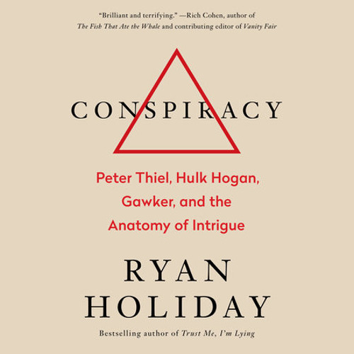 ryan holiday book conspiracy ryan holiday book conspiracy