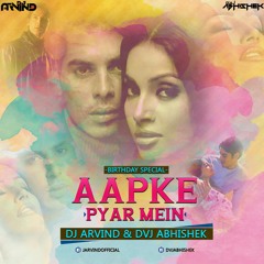 Aapke Pyar Mein (Remix Dvj Abhishek - Dj Arvind